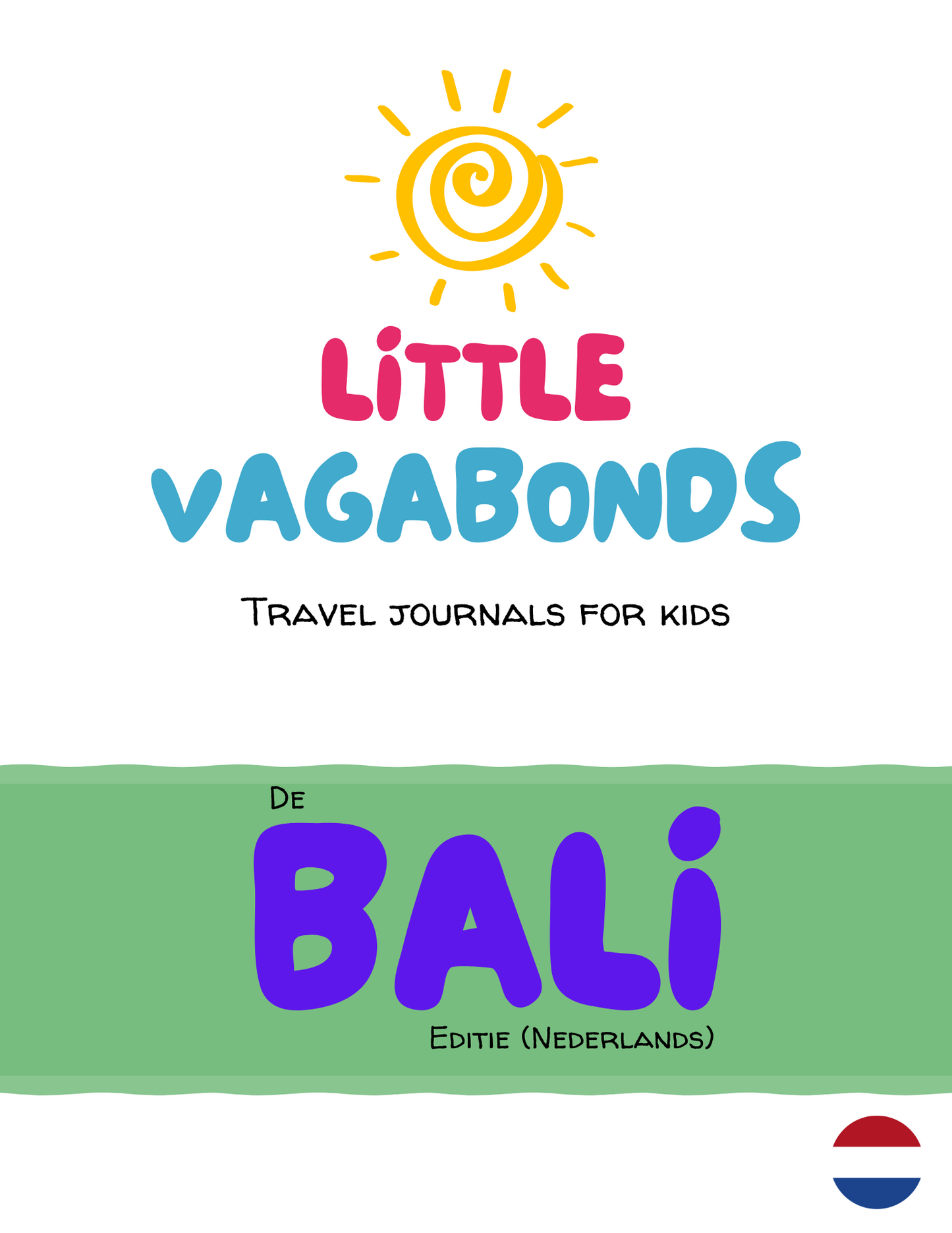 Little Vagabonds Digital Travel Journal for Kids - The Bali Edition (DUTCH)