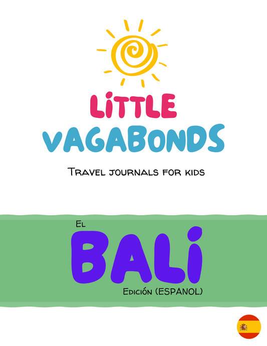 Little Vagabonds Digital Travel Journal for Kids - The Bali Edition (SPANISH)