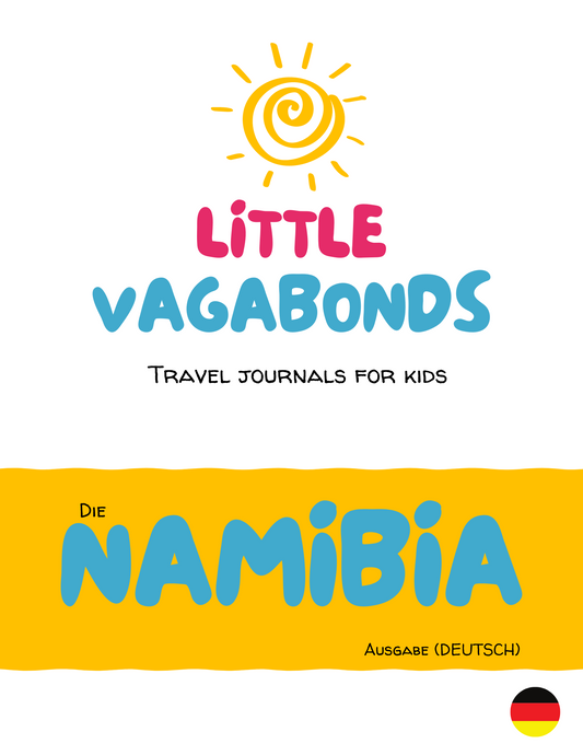 Little Vagabonds Digital Travel Journal for Kids - The Namibia Edition (GERMAN)