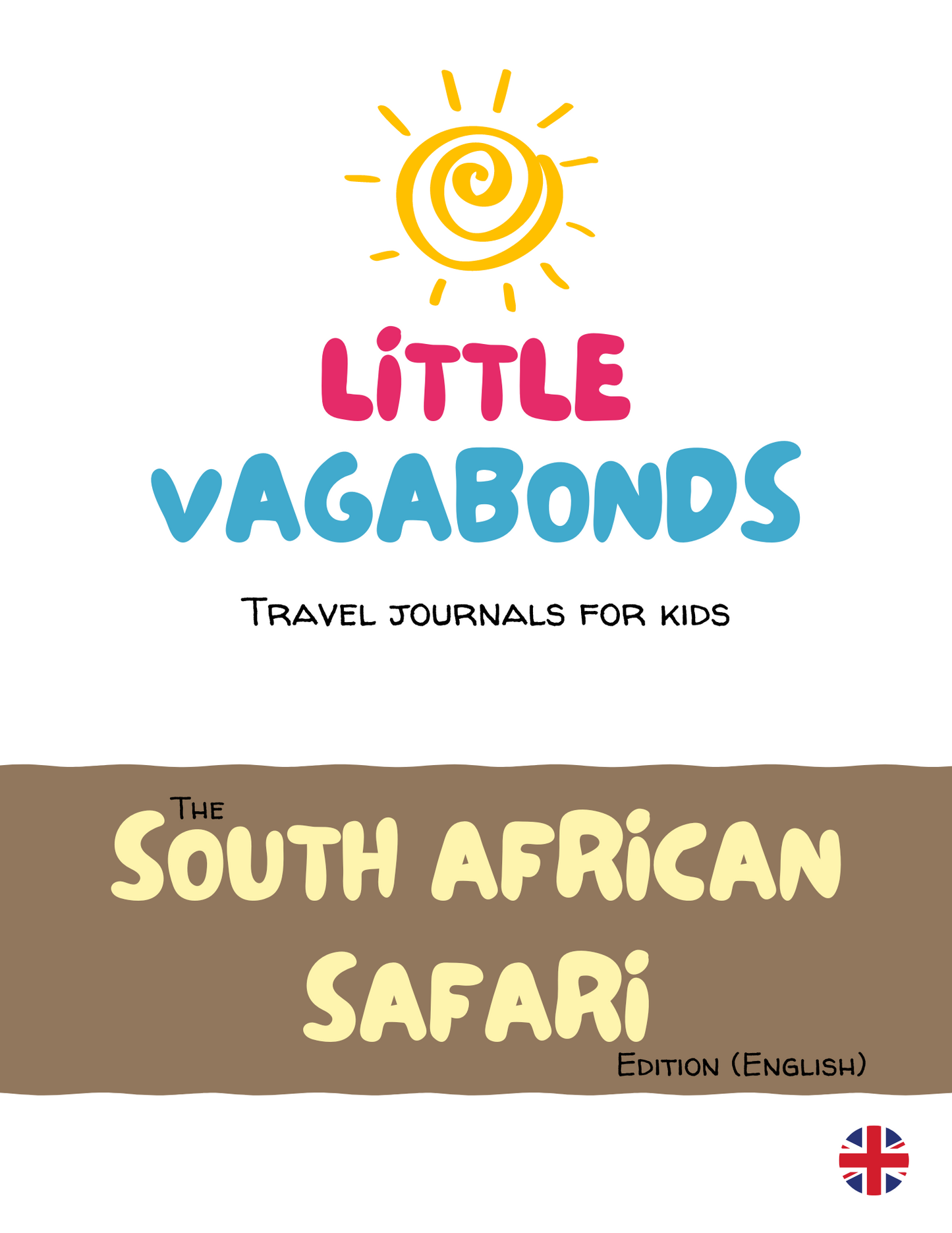 Little Vagabonds Digital Travel Journal for Kids - The South African Safari Edition (ENGLISH)
